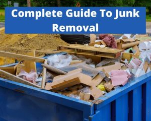 complete guide to junk removal