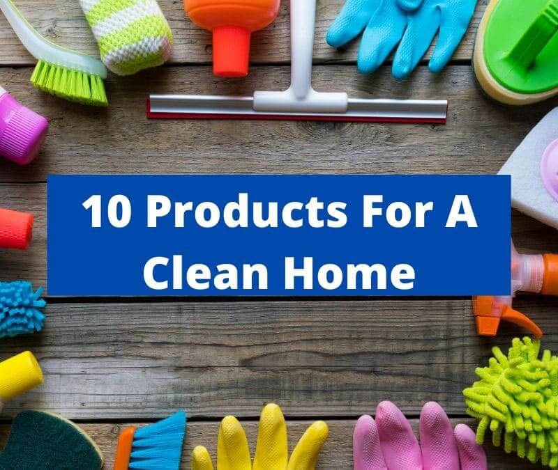 best products to keep your home clean
