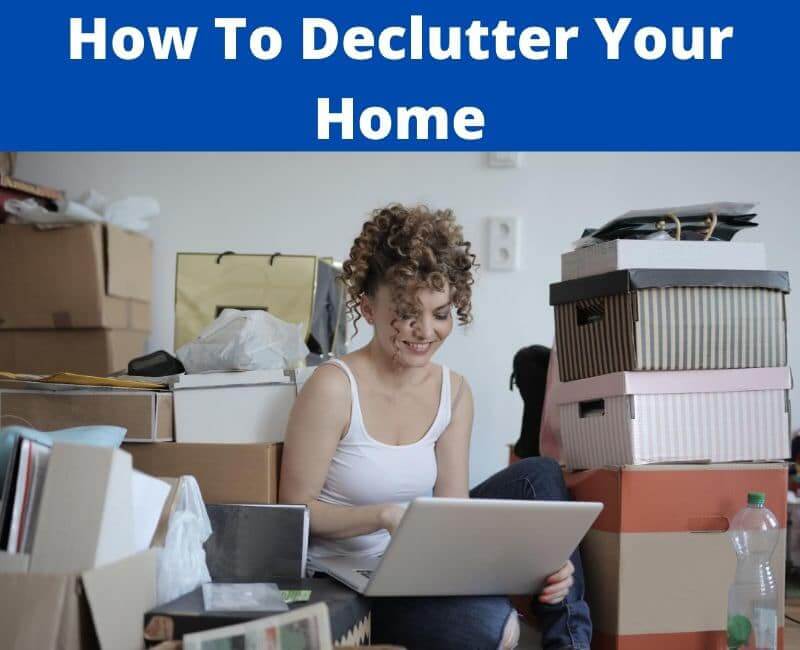steps to declutter your home