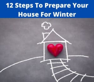 how to prepare your house for winter