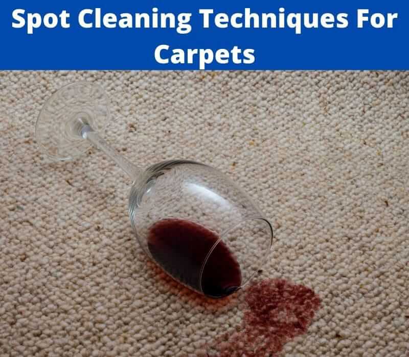 spot cleaning techniques for your carpet
