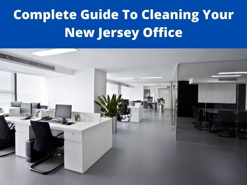 cleaning your New Jersey Office