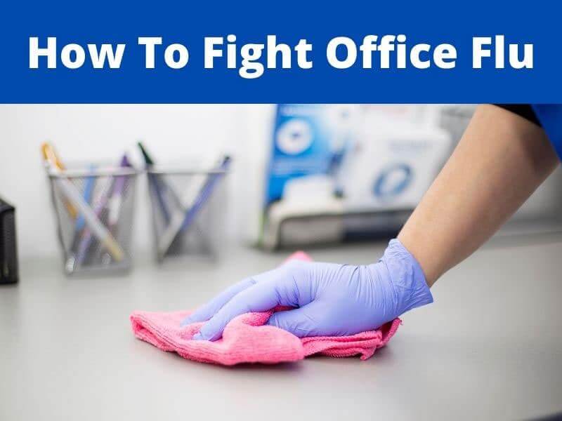 how to fight office flu
