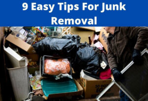 Easy Tips For Junk Removal