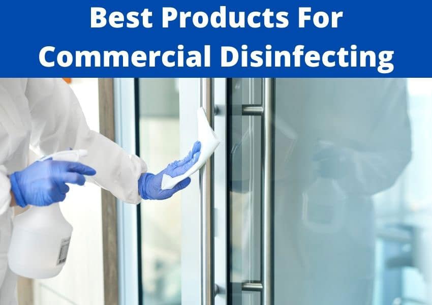 best products for commercial disinfecting