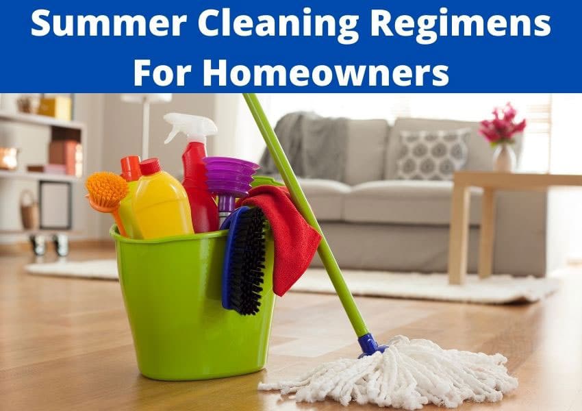 best summer cleaning regimens for homeowners