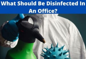 what should be disinfected in an office